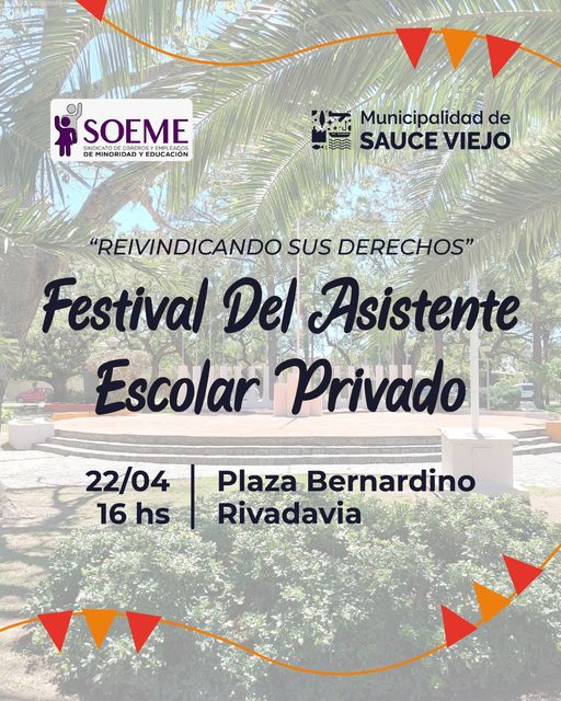 Se viene el Festival del Asistente Escolar Privado en Sauce Viejo