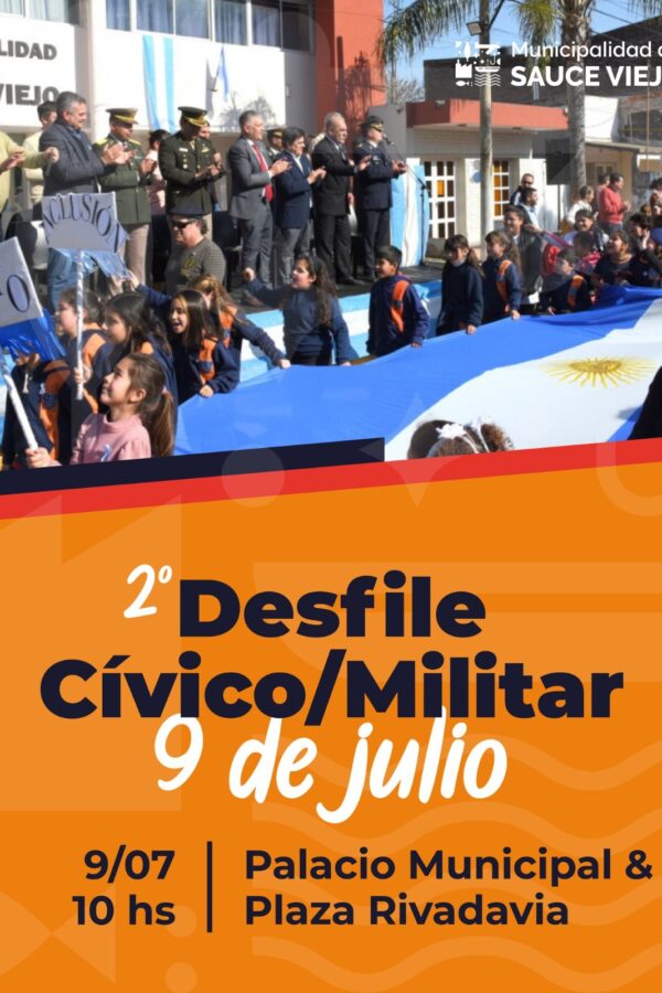 «DÍA DE LA INDEPENDENCIA EN SAUCE VIEJO: SE VIENE EL 2º DESFILE CÍVICO/MILITAR 🇦🇷🎉