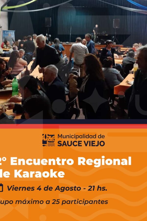 ¡SEGUNDO ENCUENTRO DE KARAOKE REGIONAL EN SAUCE VIEJO!