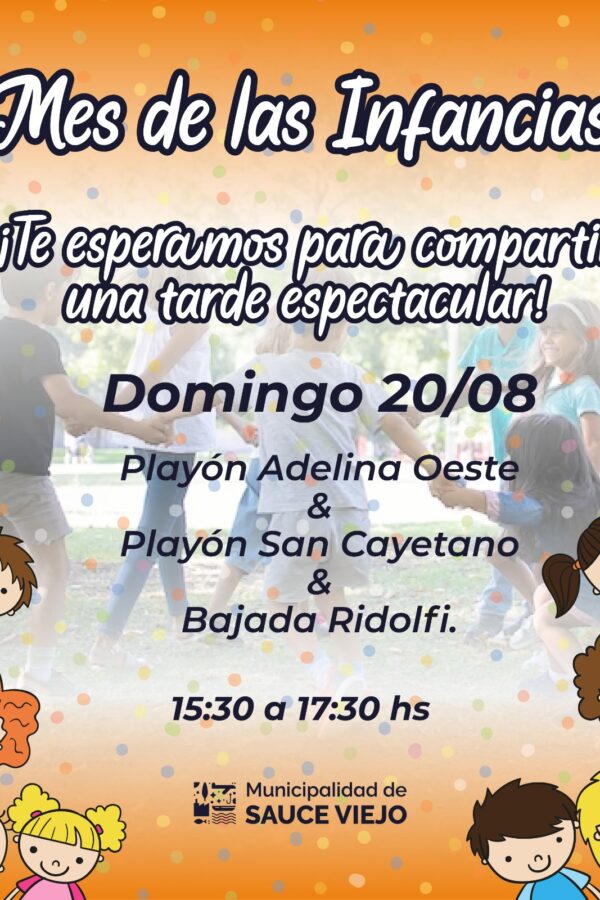 ESTE DOMINGO TE ESPERAMOS A DISFRUTAR LA SEGUNDA JORNADA DEL MES DE LAS INFANCIAS