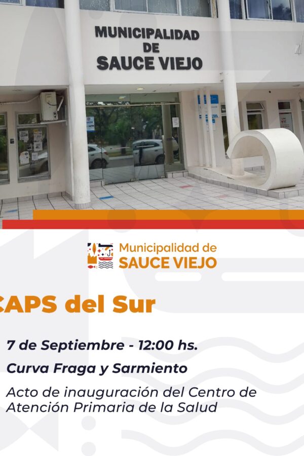 LA MUNICIPALIDAD DE SAUCE VIEJO INAUGURA EL CAPS DEL SUR