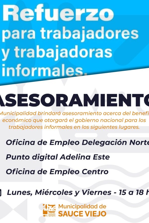 EL MUNICIPIO BRINDARÁ ASESORAMIENTO SOBRE EL REFUERZO ECONÓMICO QUE OTORGARÁ EL GOBIERNO NACIONAL A TRABAJADORES INFORMALES