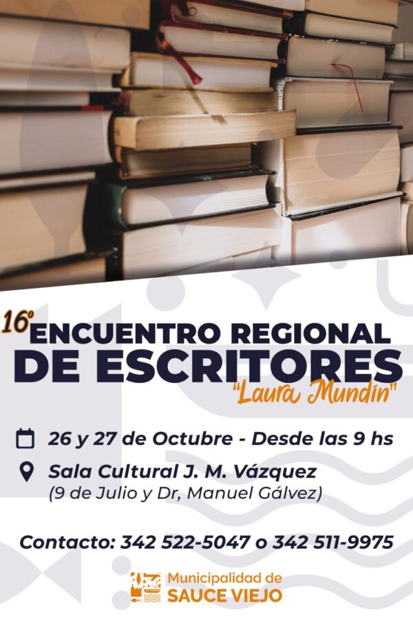 TODO LISTO PARA EL 16° ENCUENTRO REGIONAL DE ESCRITORES “LAURA MUNDIN” EN SAUCE VIEJO