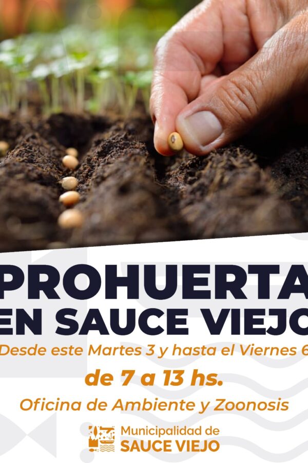 PROGRAMA PROHUERTA EN SAUCE VIEJO: ¡APURATE A RETIRAR LAS SEMILLAS!