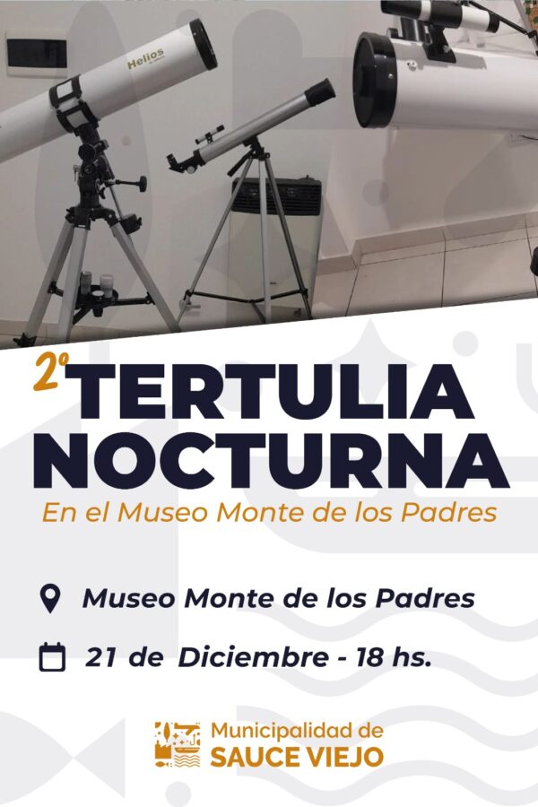 ¡SE VIENE LA SEGUNDA TERTULIA NOCTURNA EN EL MUSEO MONTE DE LOS PADRES!