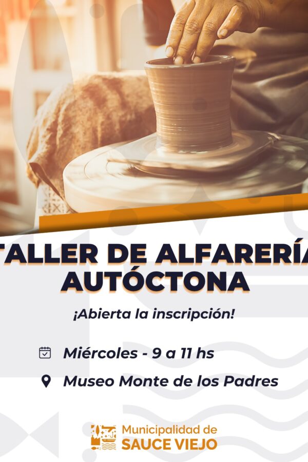 ¡NO TE PIERDAS LA OPORTUNIDAD DE SUMARTE AL TALLER DE ALFARERÍA!