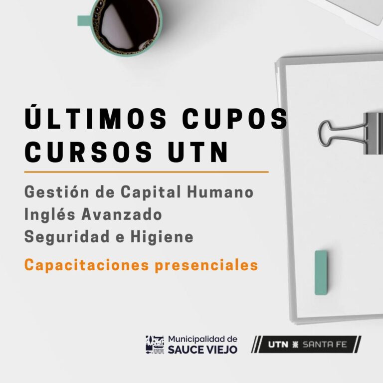 ÚLTIMOS CUPOS PARA CAPACITACIONES DE UTN EN SAUCE VIEJO