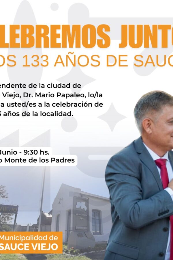 CELEBREMOS JUNTOS¡LOS 133 AÑOS DE SAUCE!