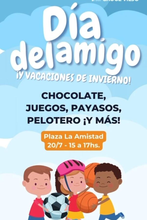 ¡VACACIONES DE INVIERNO Y DIA DEL AMIGO/A EN PLAZA LA AMISTAD!