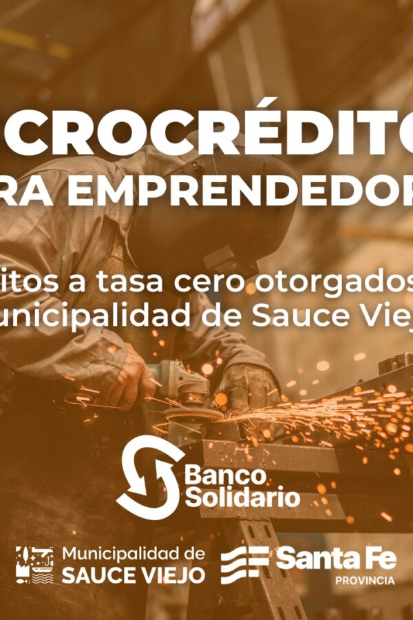 MICROCRÉDITOS PARA EMPRENDEDORES DE SAUCE VIEJO