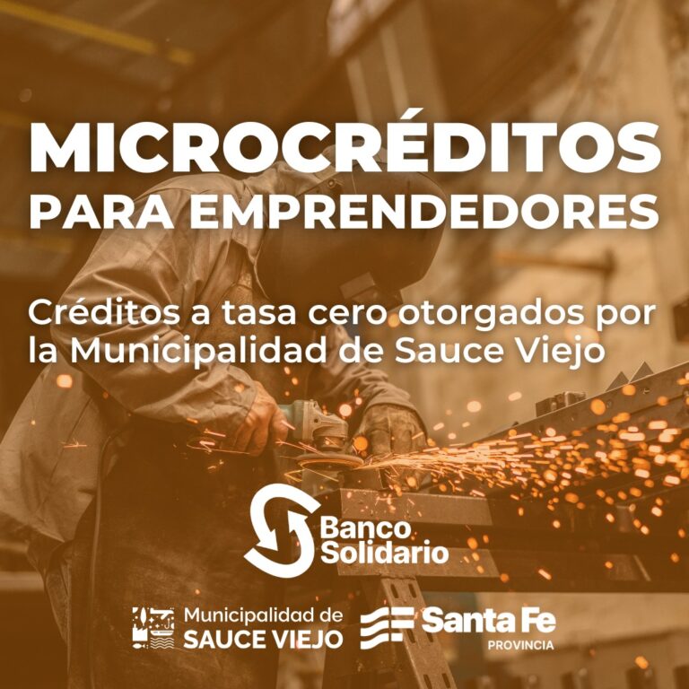 MICROCRÉDITOS PARA EMPRENDEDORES DE SAUCE VIEJO