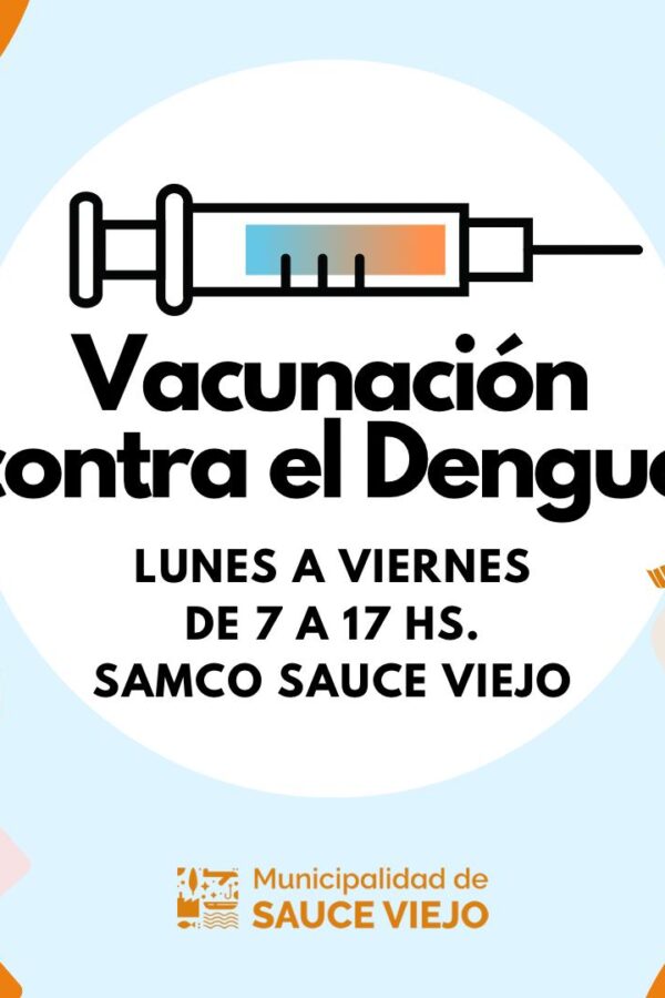 OBJETIVO DENGUE: INICIAMOS LA VACUNACIÓN PROGRESIVA Y DINÁMICA