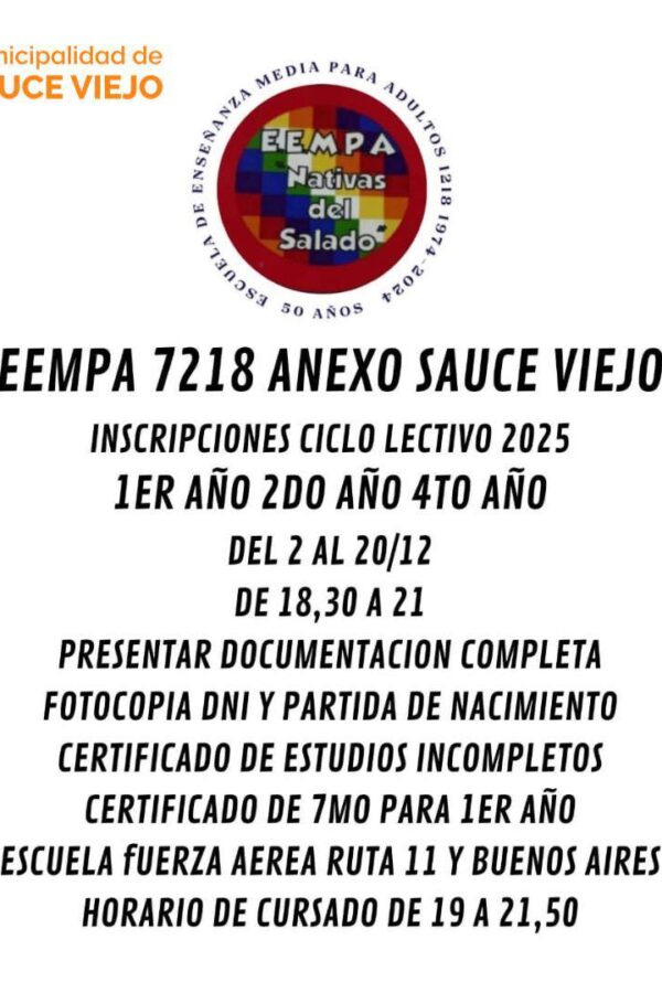 INSCRIPCIONES PARA EL CICLO LECTIVO 2025 EN LA E.E.M.P.A. N° 7218 DE SAUCE