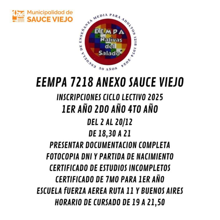 INSCRIPCIONES PARA EL CICLO LECTIVO 2025 EN LA E.E.M.P.A. N° 7218 DE SAUCE