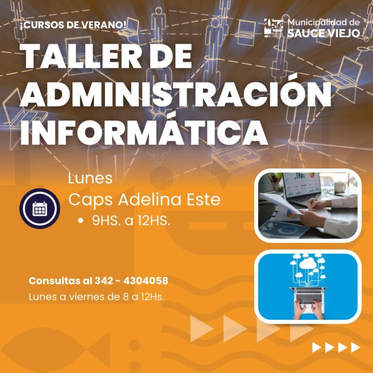 CURSOS CORTOS DE VERANO ADELINA ESTE: TALLER ADM. INFORMÁTICA